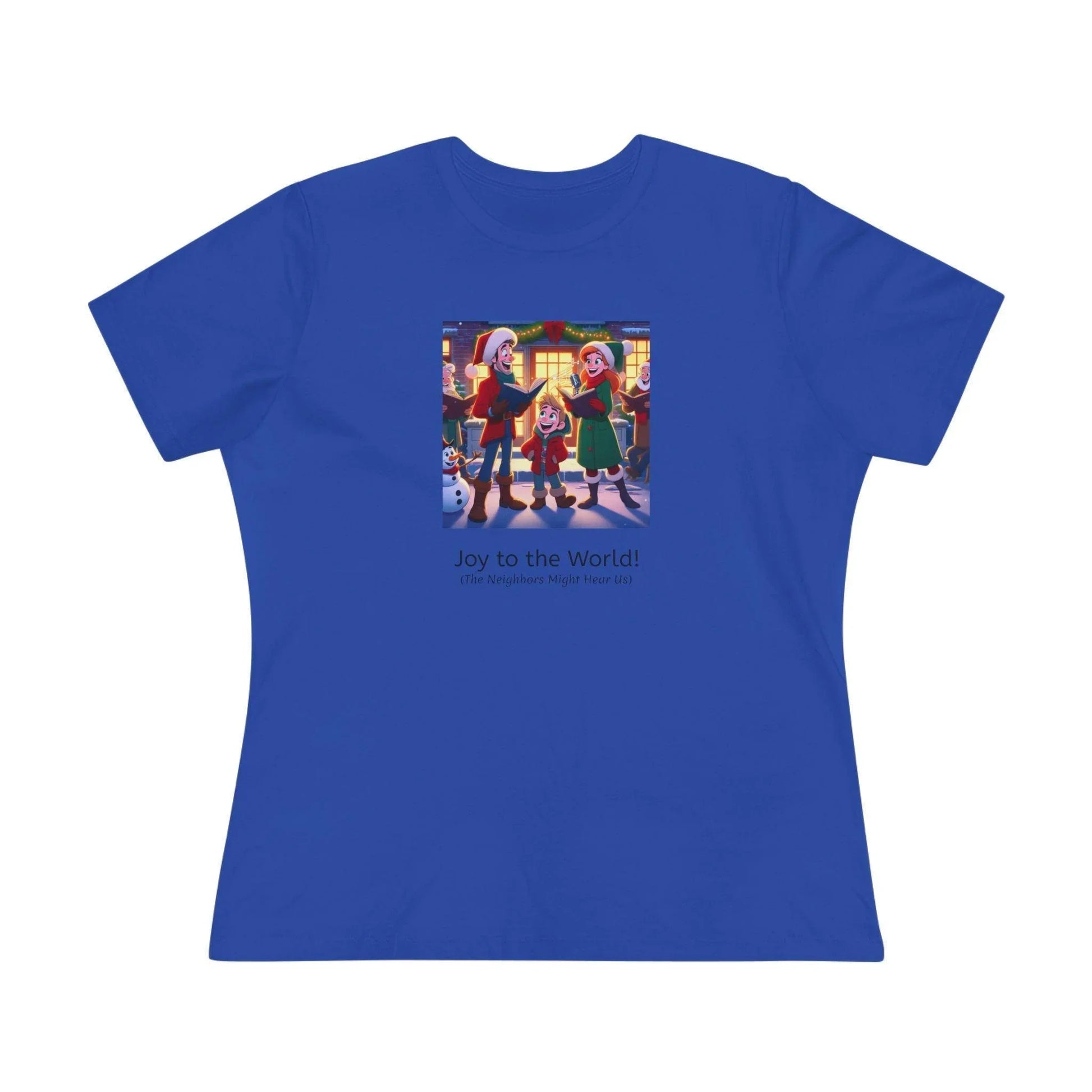 Joy to the World! (The Neighbors Might Hear Us) - Women's Tee - Whippie's