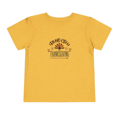 Thanksgiving Friend Crew - Toddler Short Sleeve Tee - Whippie's