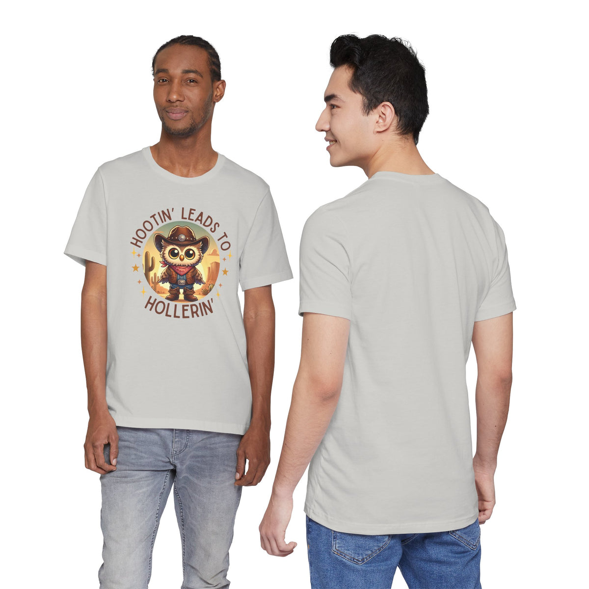Hootin' Leads to Hollerin' - Unisex Jersey Tee - Yeehaw! Embrace Your Inner Cowboy/Cowgirl