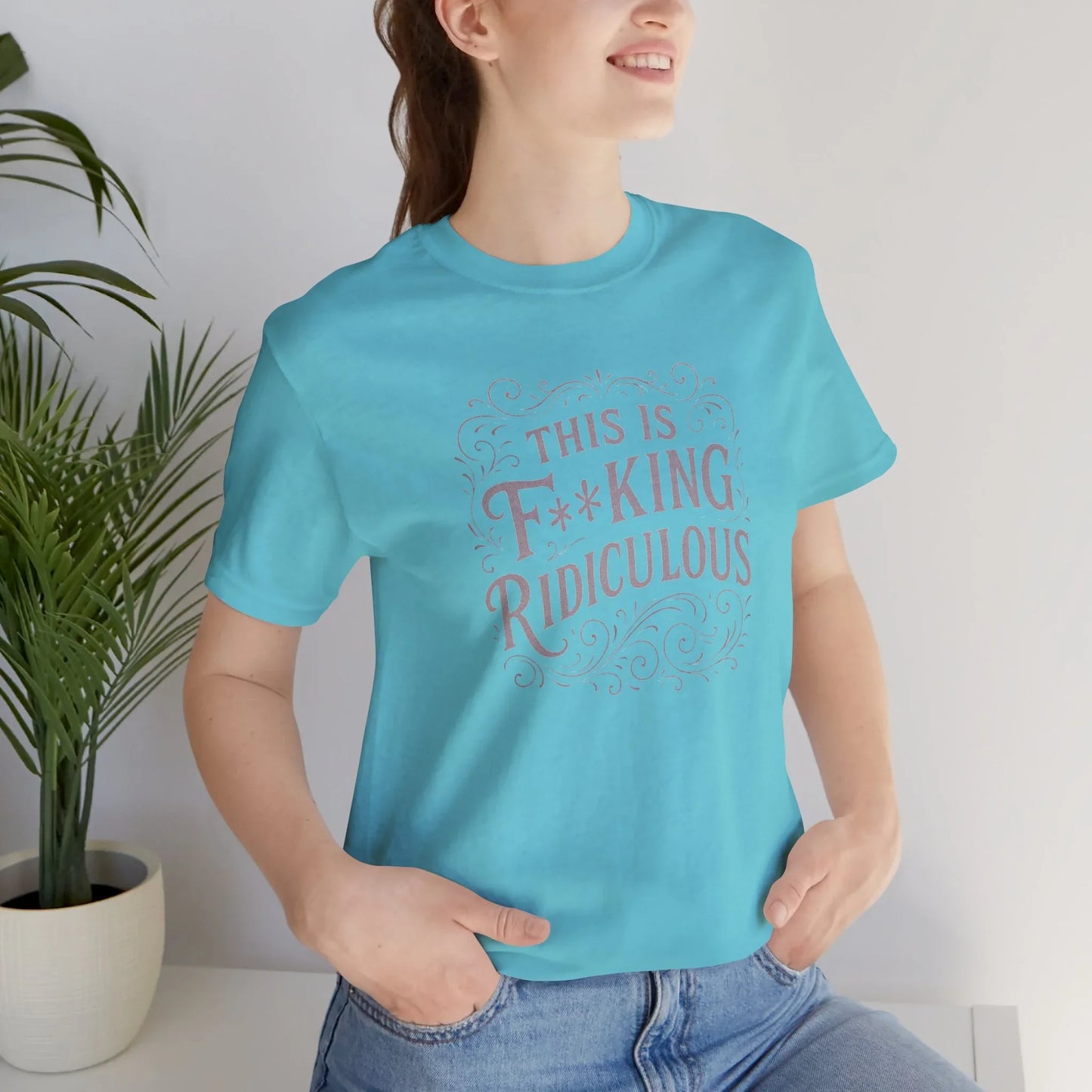 This is F**king Ridiculous! Unisex Tee