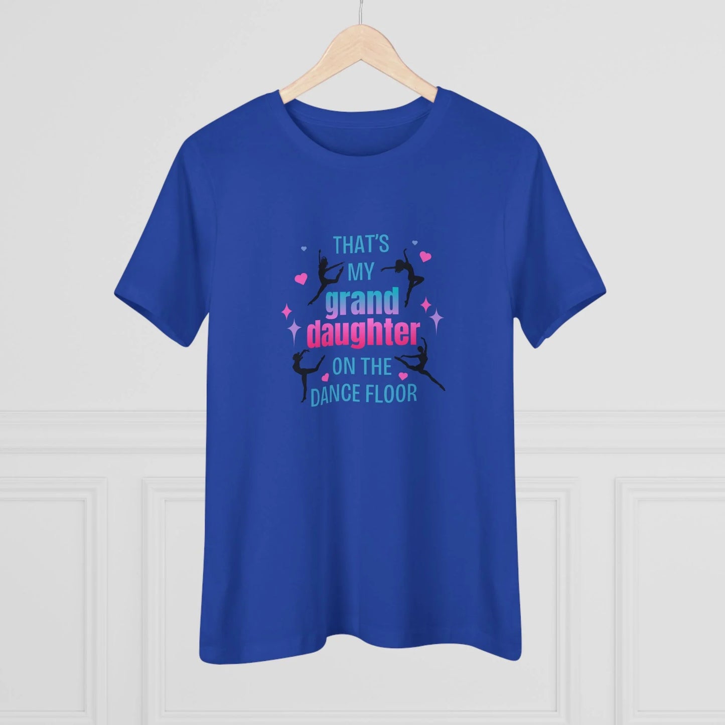 That's My Granddaughter on the Dance Floor - Women's Tee - Support Your Dancing Queen! - Whippie's