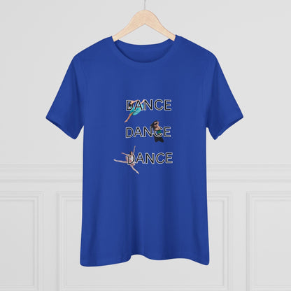 DANCE, DANCE, DANCE - Women's Tee - Triple the Dance, Triple the Fun! - Whippie's