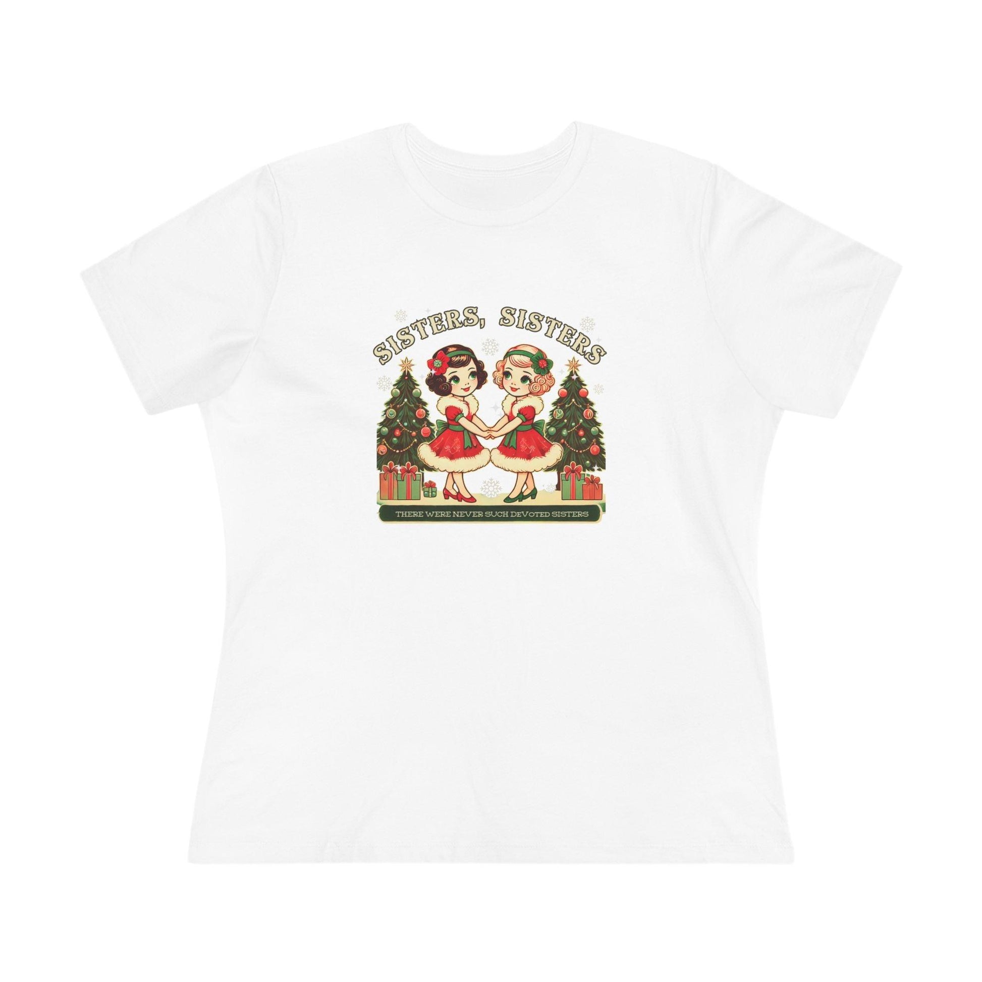 Sisters, Sisters (Blonde & Brunette Sisters) There Were Never Such Devoted Sisters! 👭🏻‍🤝‍👭🏼🎄 - Women's Softstyle Tee - Whippie's