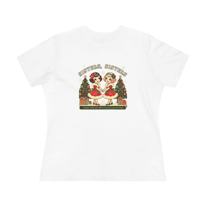 Sisters, Sisters (Blonde & Brunette Sisters) There Were Never Such Devoted Sisters! 👭🏻‍🤝‍👭🏼🎄 - Women's Softstyle Tee - Whippie's