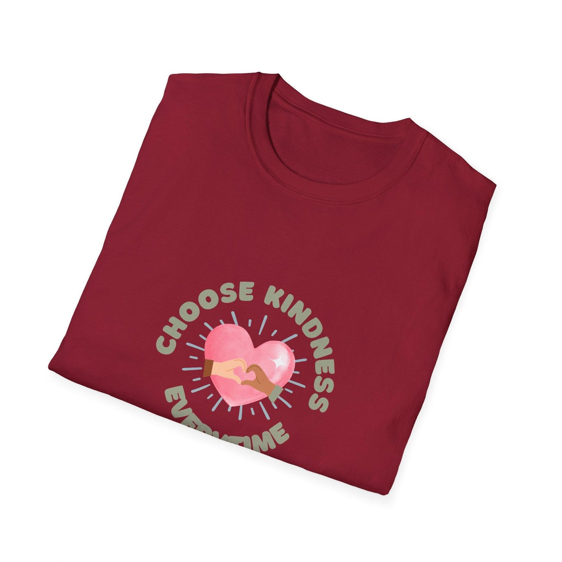 Choose Kindness Everytime - Spread the Love ❤️ - Unisex T-Shirt - Whippie's
