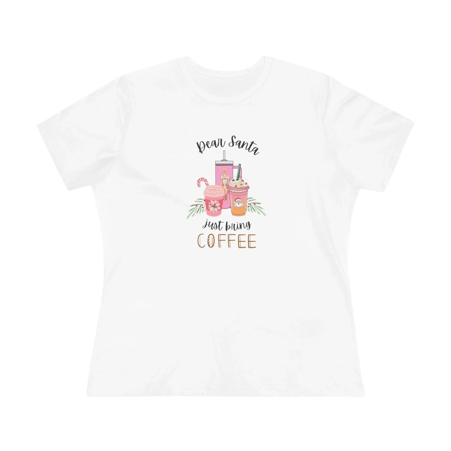 Dear Santa, just bring COFFEE - Women's Softstyle Tee - Whippie's
