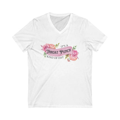 It's a Throat Punch Kind of Day 🌸👊 Unisex Jersey Short Sleeve V-Neck Tee - Whippie's
