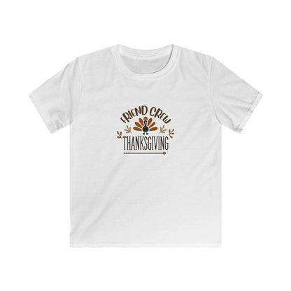 Thanksgiving Friend Crew - Kids Softstyle Tee - Whippie's