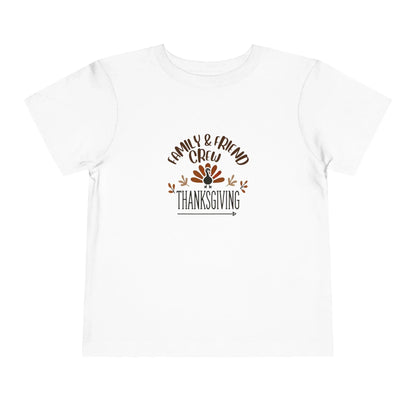 Thanksgiving Family & Friend Crew - Toddler Short Sleeve Tee - Whippie's