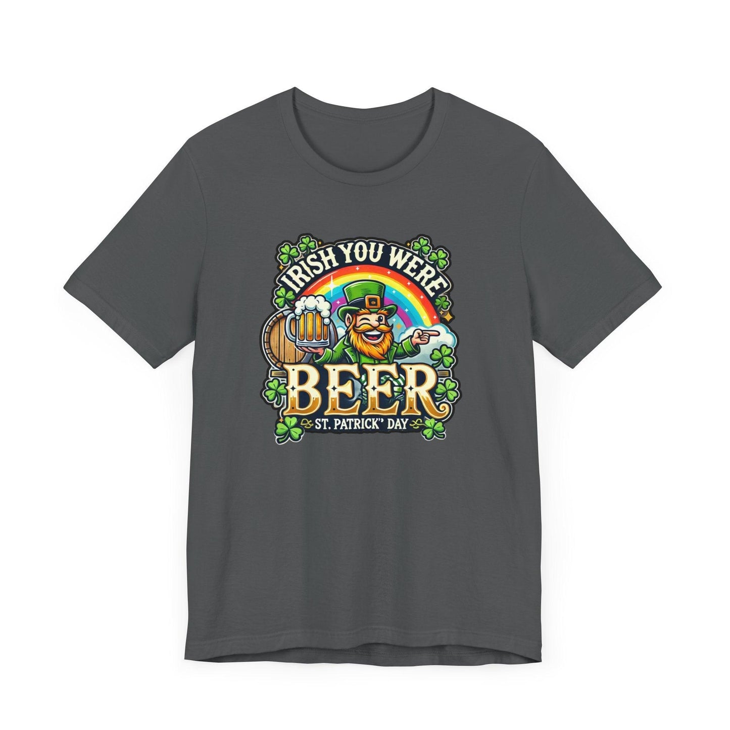 Irish You Were Beer T-Shirt - Cheers to St. Patrick's Day! 🍻🍀 - Whippie's