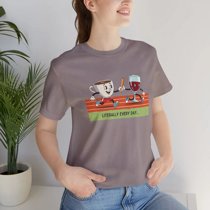 Literally Everyday Unisex Jersey Tee - ˜•�ƒ�™️�· From Coffee to Cocktails: It's a Relay Race! �·�ƒ�™️˜•
