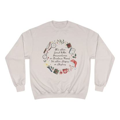 "Slaying or Sleighing" True Crime Christmas Sweatshirt - Champion S600 Unisex
