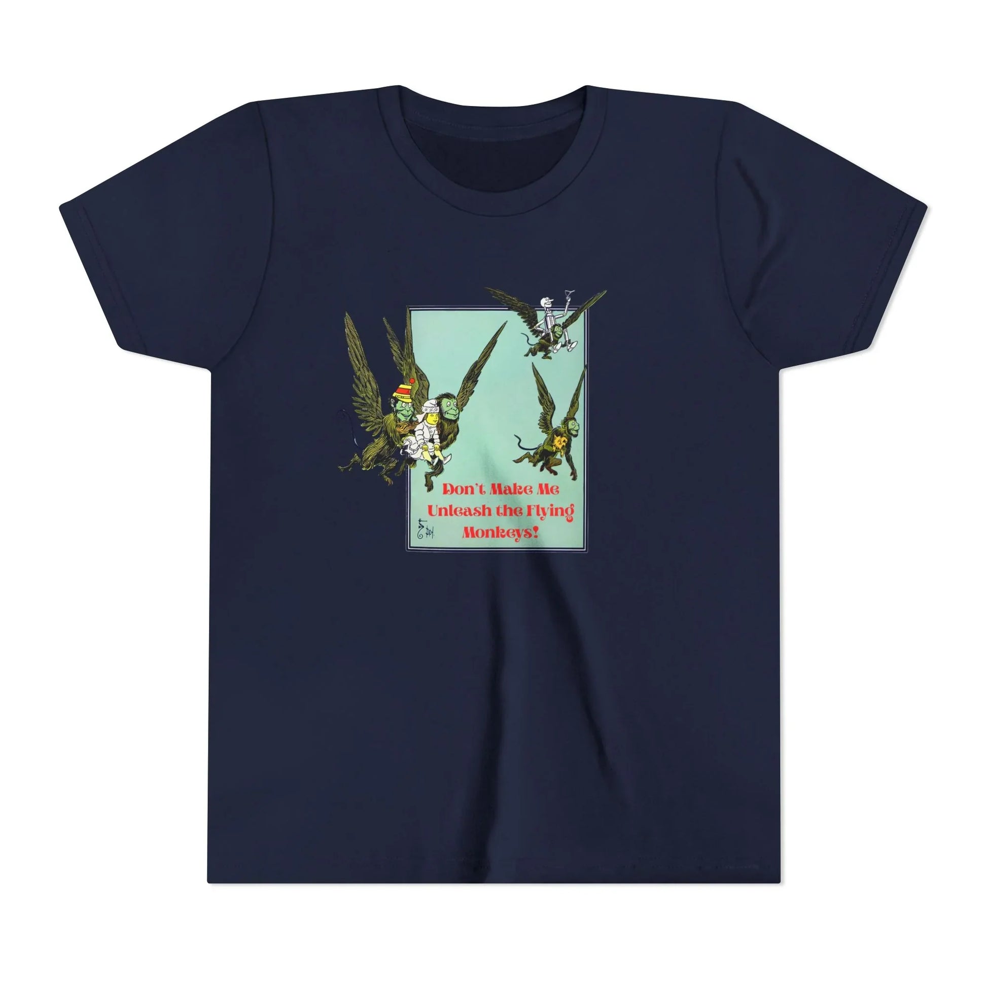 Wizard of Oz Don't Make Me Unleash the Flying Monkeys - Youth T-shirt - Whippie's