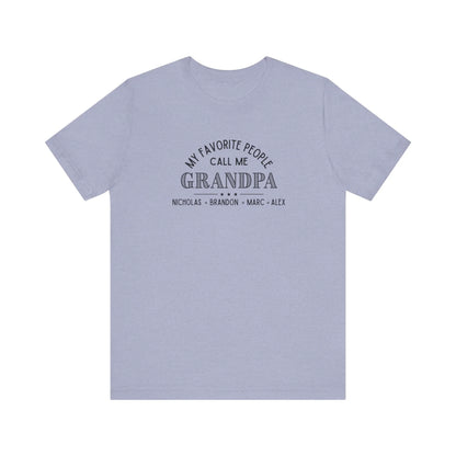My Favorite People Call Me Grandpa - Personalized Unisex Jersey Tee - Whippie's