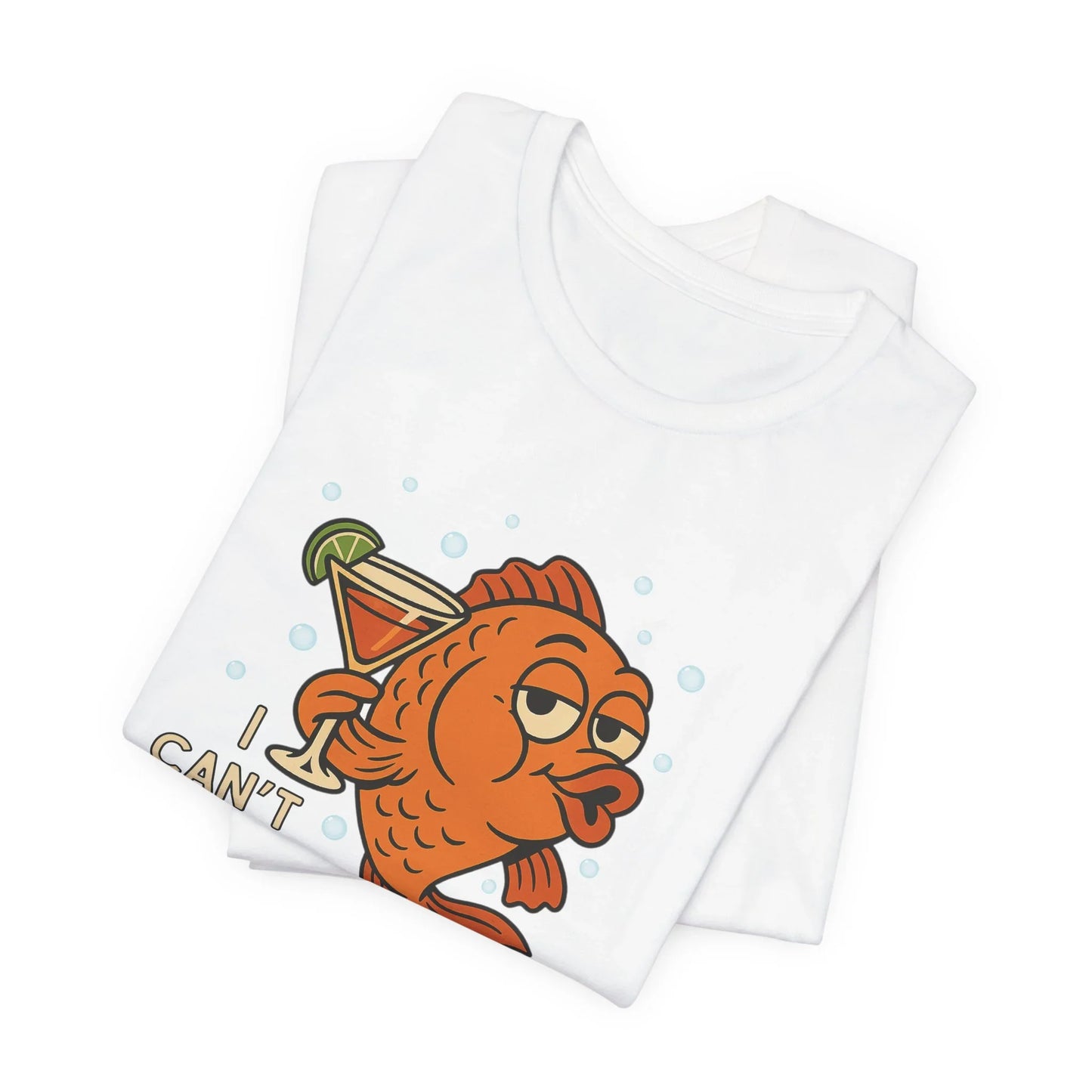 I Can't, I'm Fish Faced! Unisex Tee