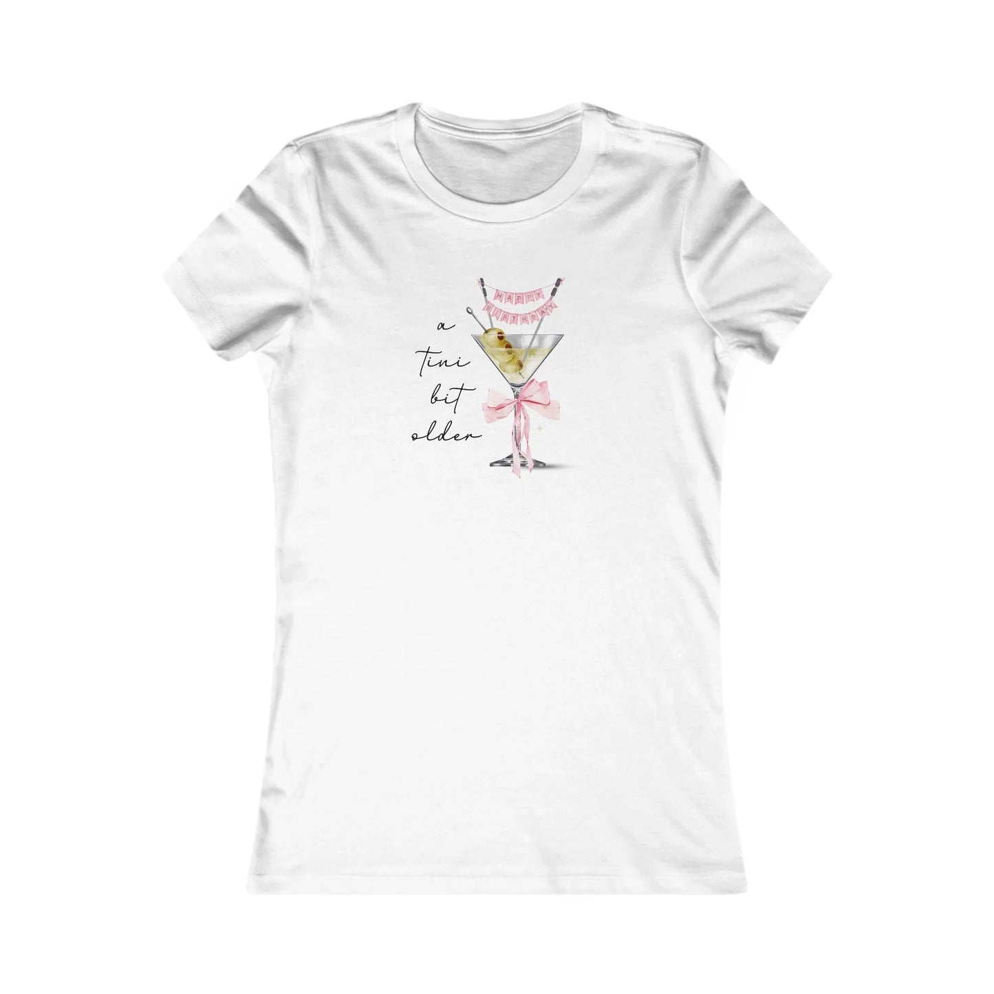 A Tini Bit Older! Happy Birthday Women's Tee