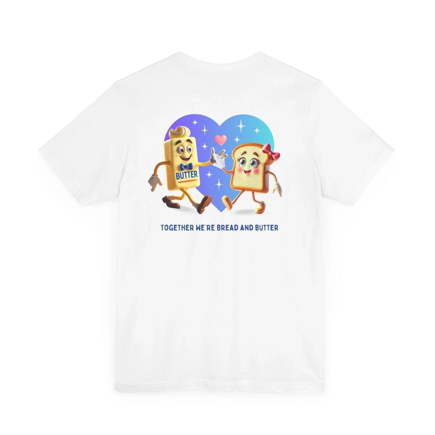 🍞 You're the Bread to My Butter! 🧈 Unisex Jersey Tee ✨ The perfect match! - Personalizable - Whippie's