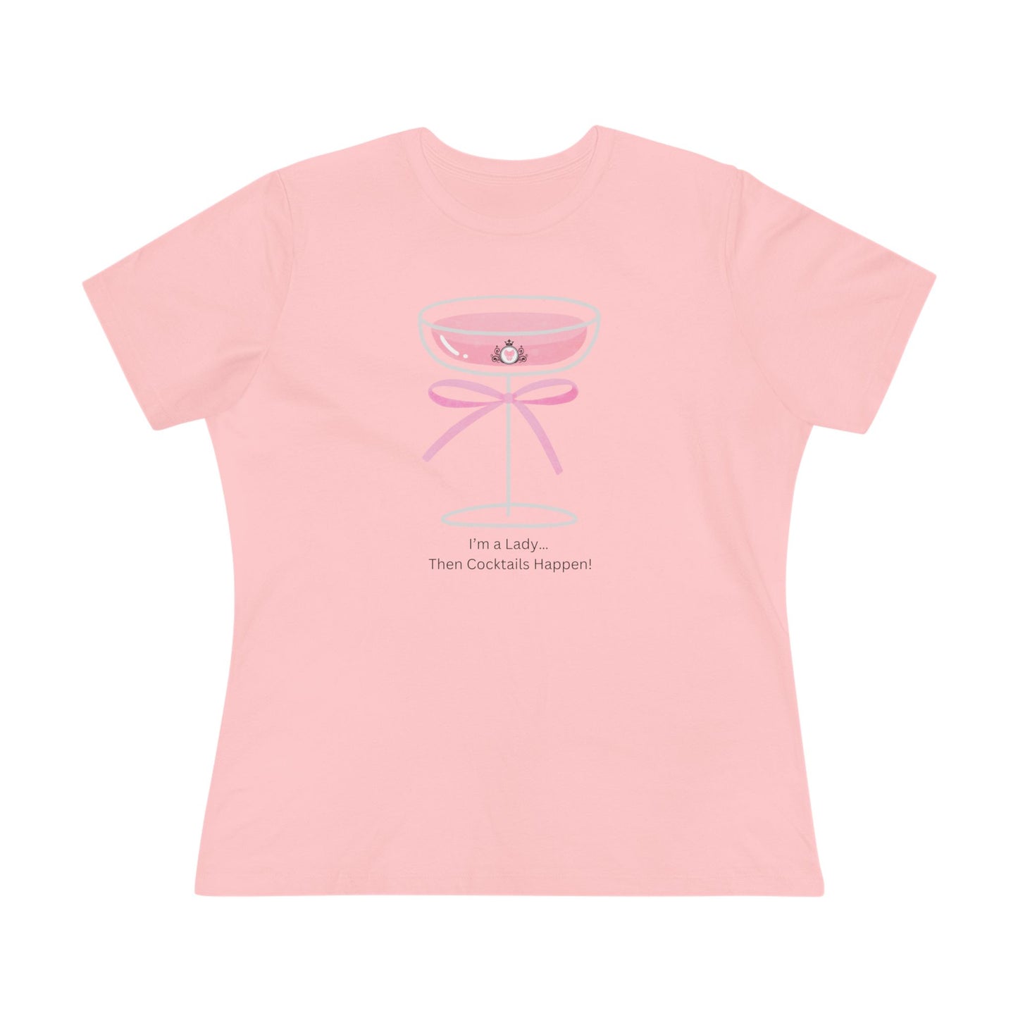 I’m a Lady Cocktail Shirt - Then Cocktails Happen!