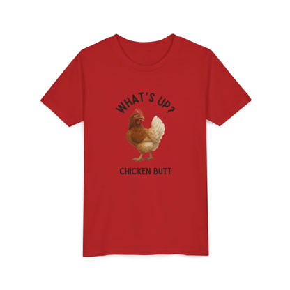 What's Up? Chicken Butt! Youth Tee - Whippie's