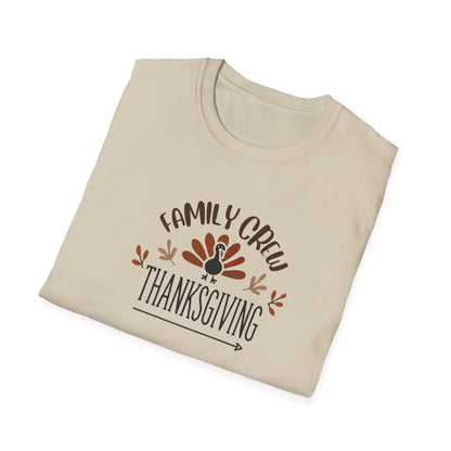 Thanksgiving Family Crew - Gobble 'Til You Wobble with Your Favorite Crew! 🦃🍁 Unisex T-Shirt - Whippie's