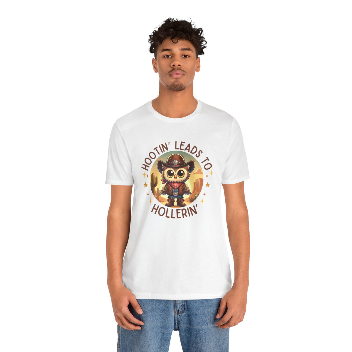 Hootin' Leads to Hollerin' - Unisex Jersey Tee - Yeehaw! Embrace Your Inner Cowboy/Cowgirl