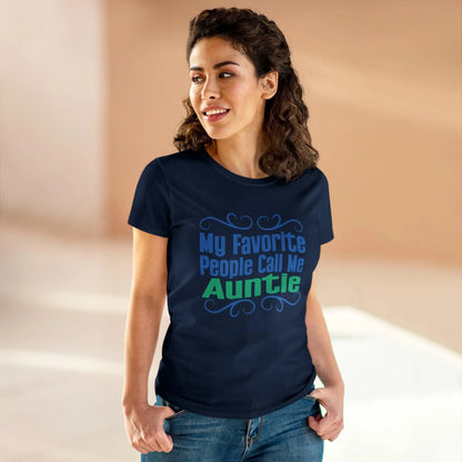 👩‍👧 My Favorite People Call Me AUNTIE 💖 Women's Tee ✨ The best aunties get promoted to favorite! - Whippie's