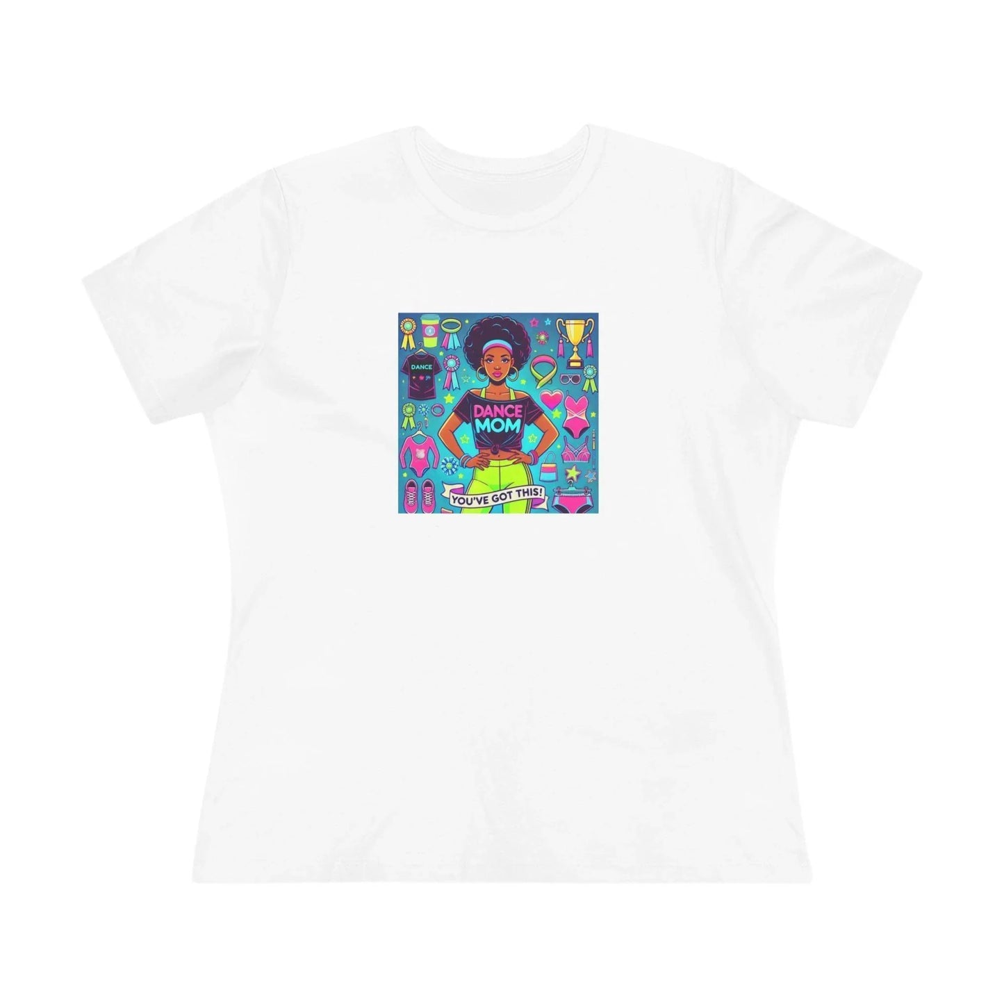 Dance Mom: You've Got This - Darker Skin Tone Mom - Short Hair - Women's Softstyle Tee - Whippie's
