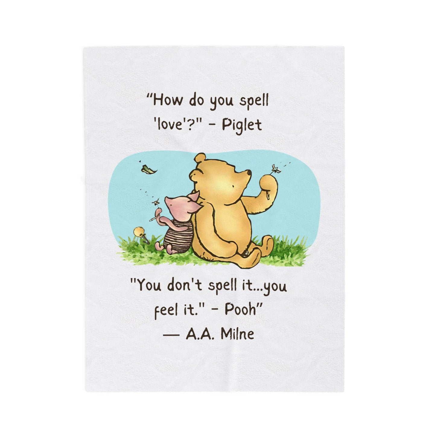 30 x 40 blanket Pooh How do you spell love.