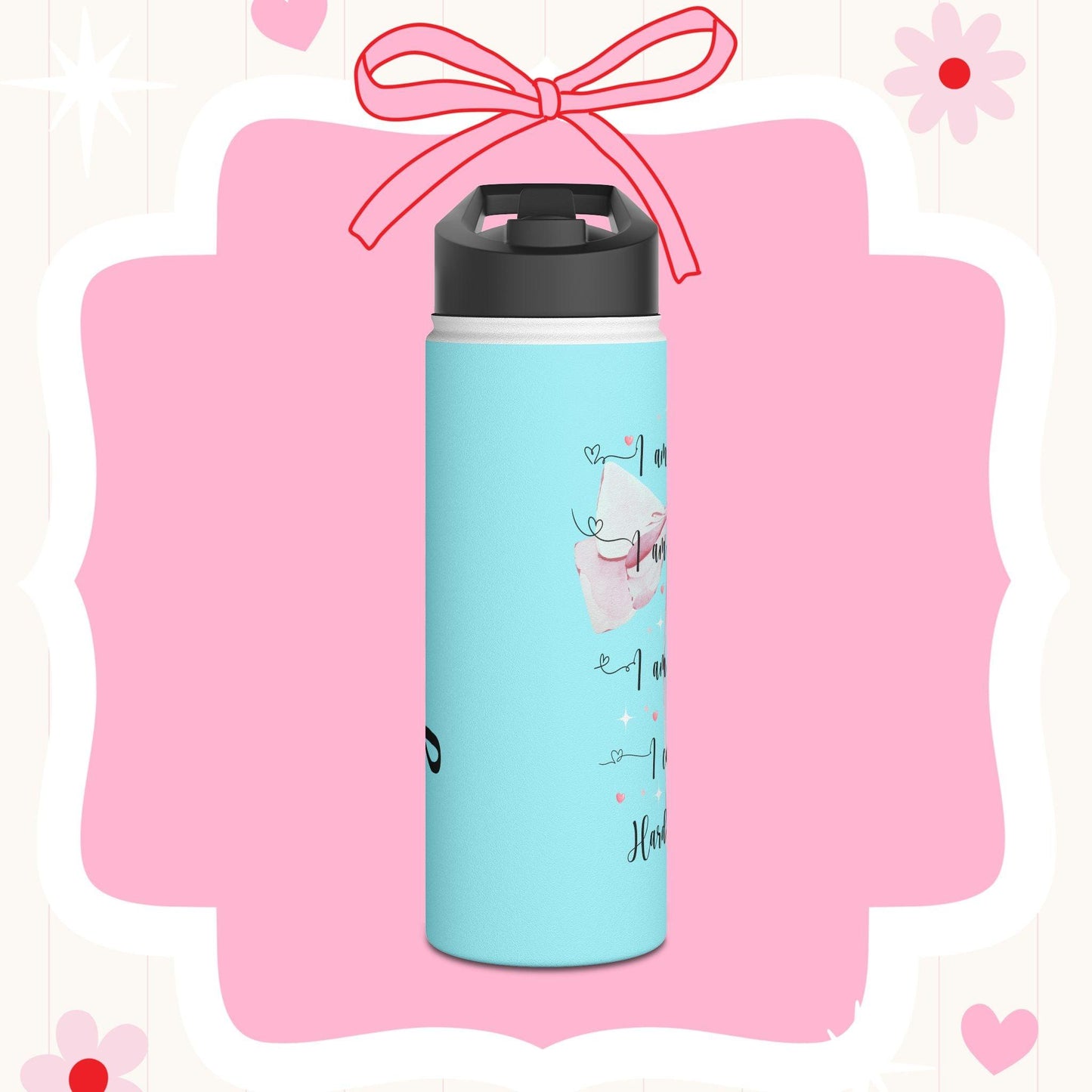 I am Kind, I am Creative, I am Brave, I can Do Hard Things Stainless Steel Water Bottle - Personalizable - Whippie's