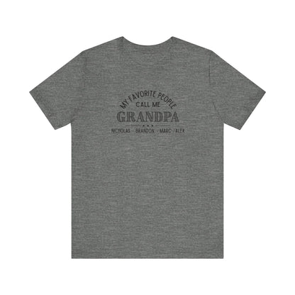 My Favorite People Call Me Grandpa - Personalized Unisex Jersey Tee - Whippie's