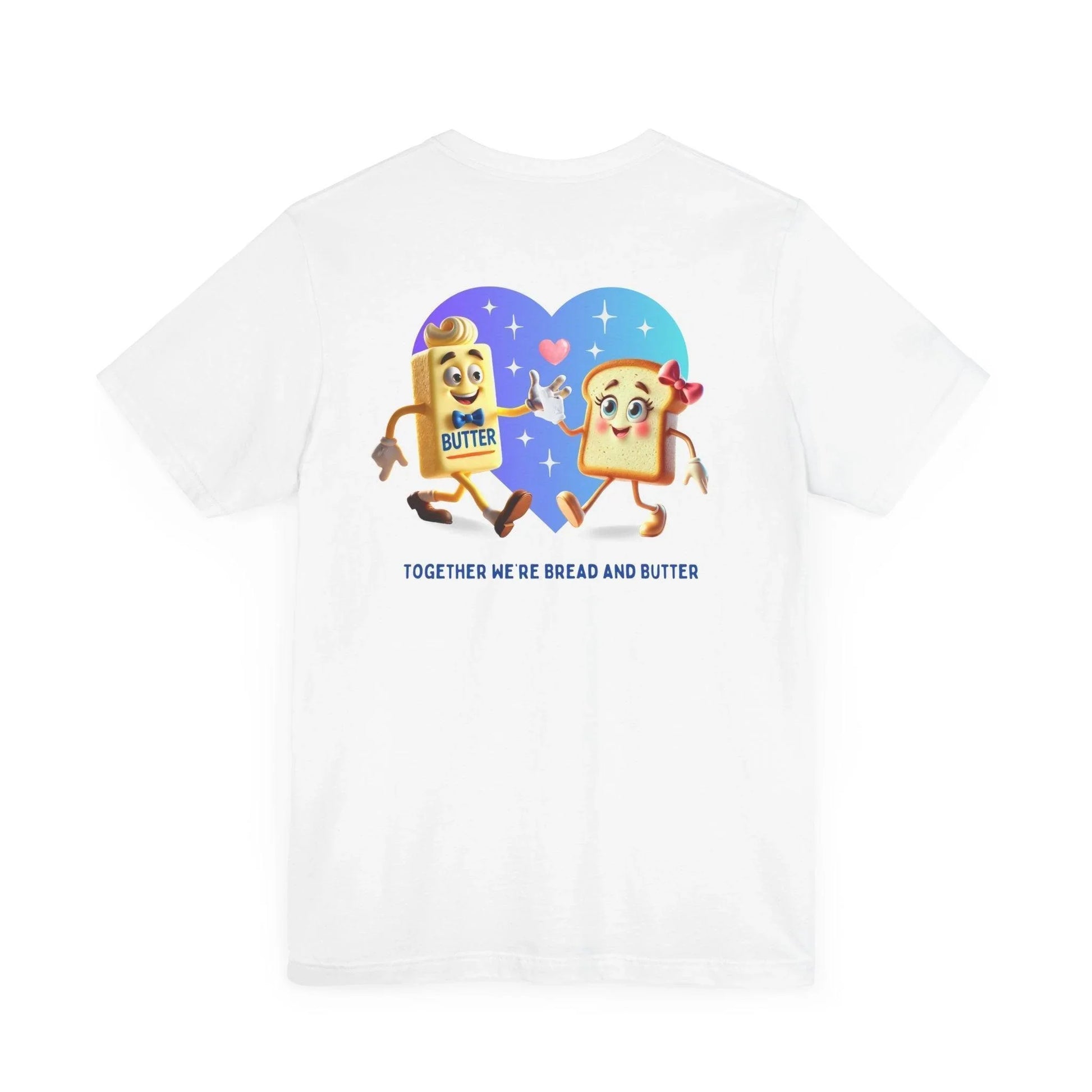 🍞 You're the Butter to My Bread! 🧈 Unisex Jersey Tee ✨ The perfect match! - Personalizable - Whippie's
