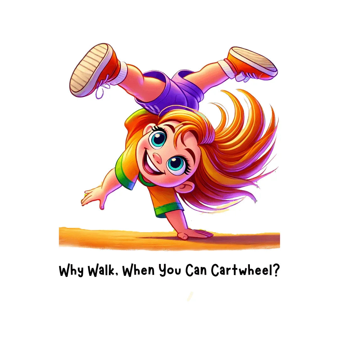 Why Walk When You Can Cartwheel?" Kids' Tee! 🤸‍♀️ - Whippie's