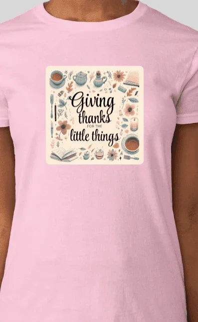 Giving Thanks for the Little Things - Women's Softstyle Tee - Whippie's