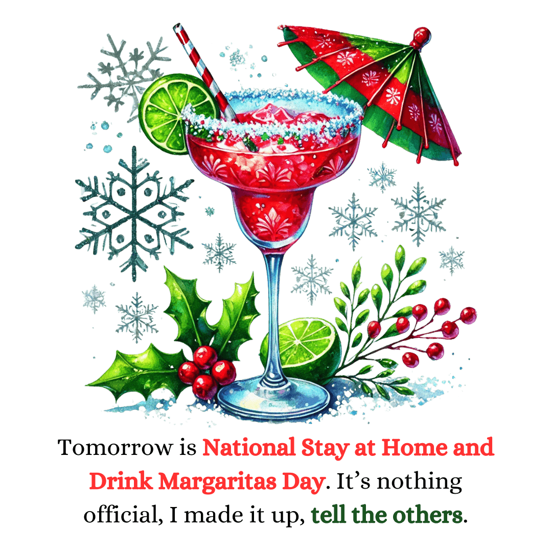 Margarita Day, It's Official (Because I Said So!) - Christmas Edition🍹 - Women's Cotton Tee 🍹 - Whippie's