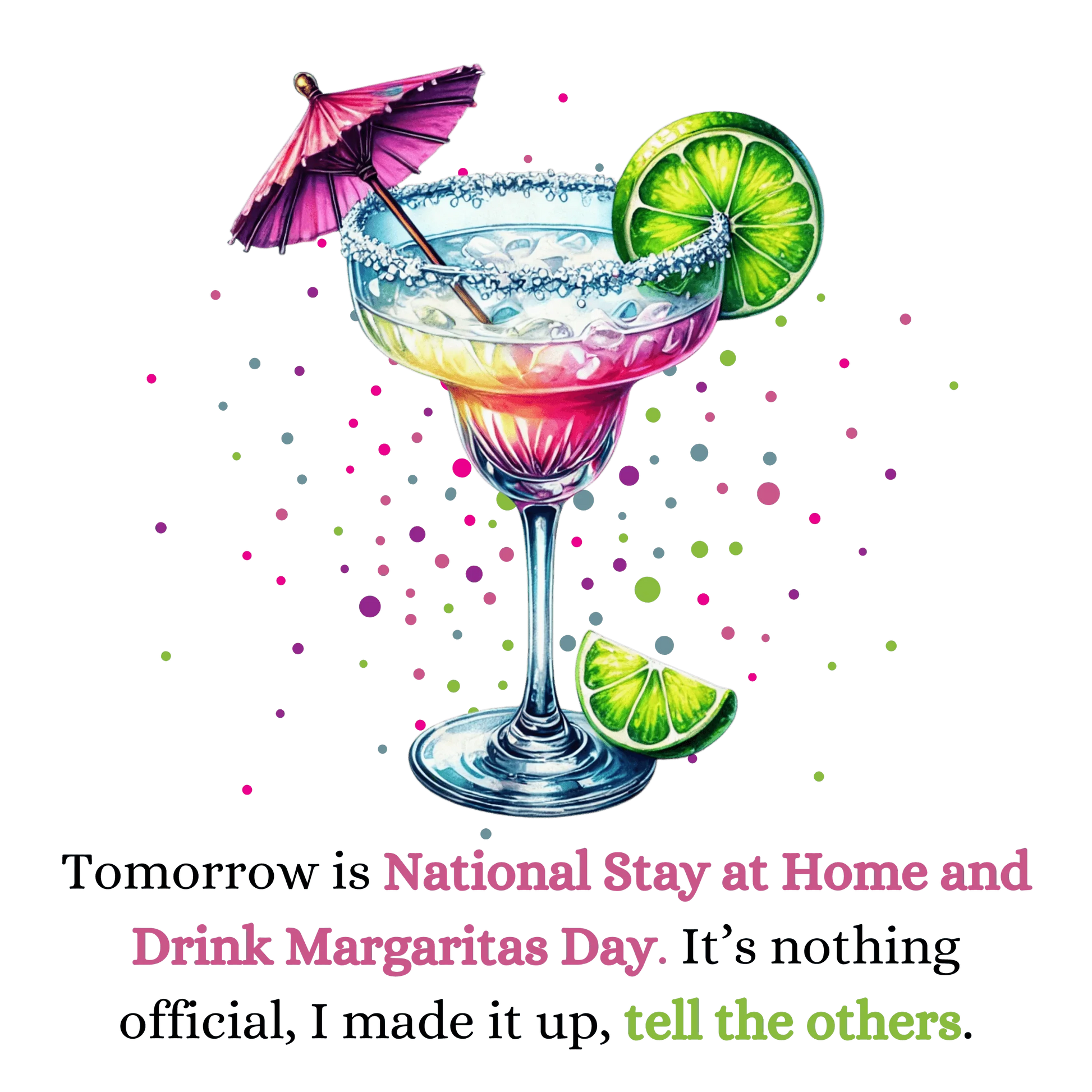 Margarita Day, It's Official (Because I Said So!) 🍹 - Women's Cotton Tee 🍹 - Whippie's