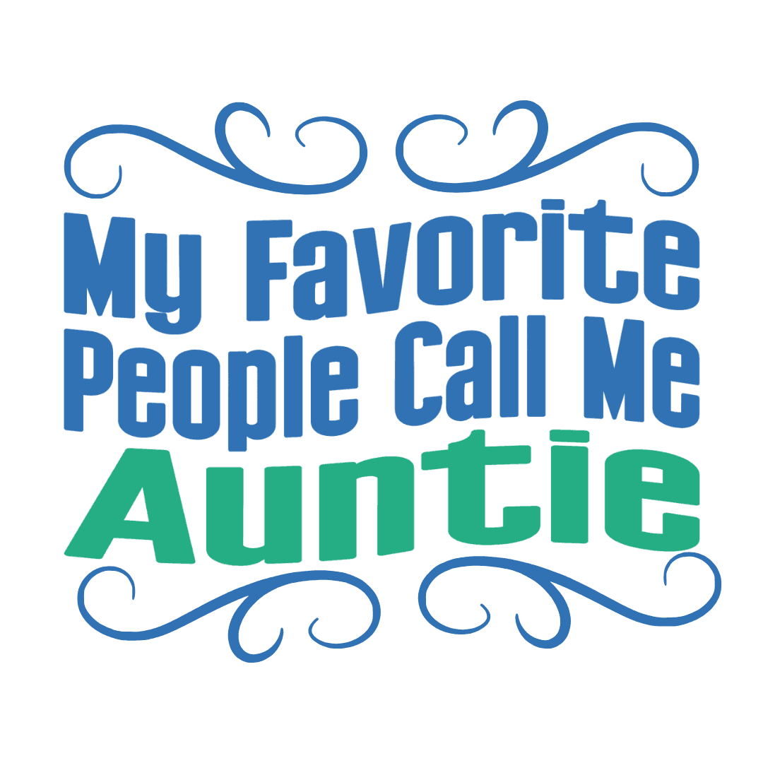 👩‍👧 My Favorite People Call Me AUNTIE 💖 Women's Tee ✨ The best aunties get promoted to favorite! - Whippie's