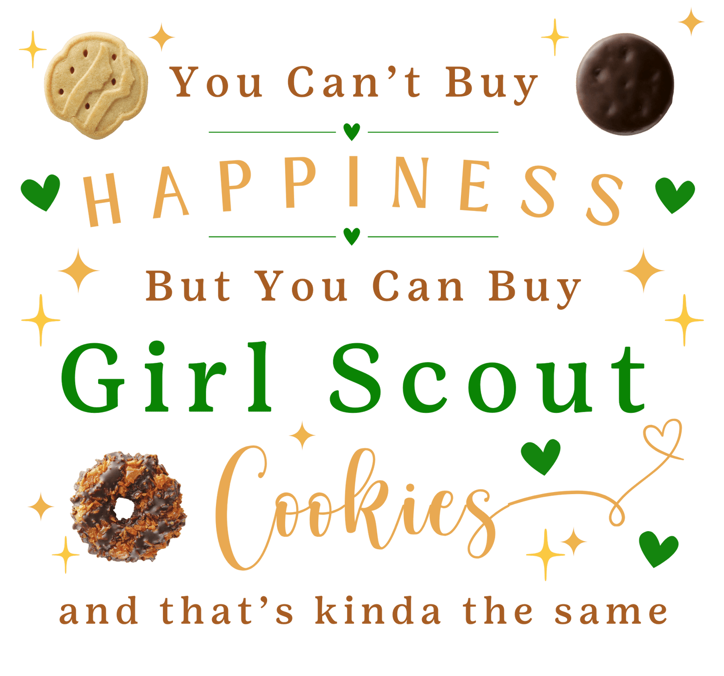 You Can't Buy Happiness, But... Girl Scout Cookies Youth Tee 🍪❤️ - Whippie's