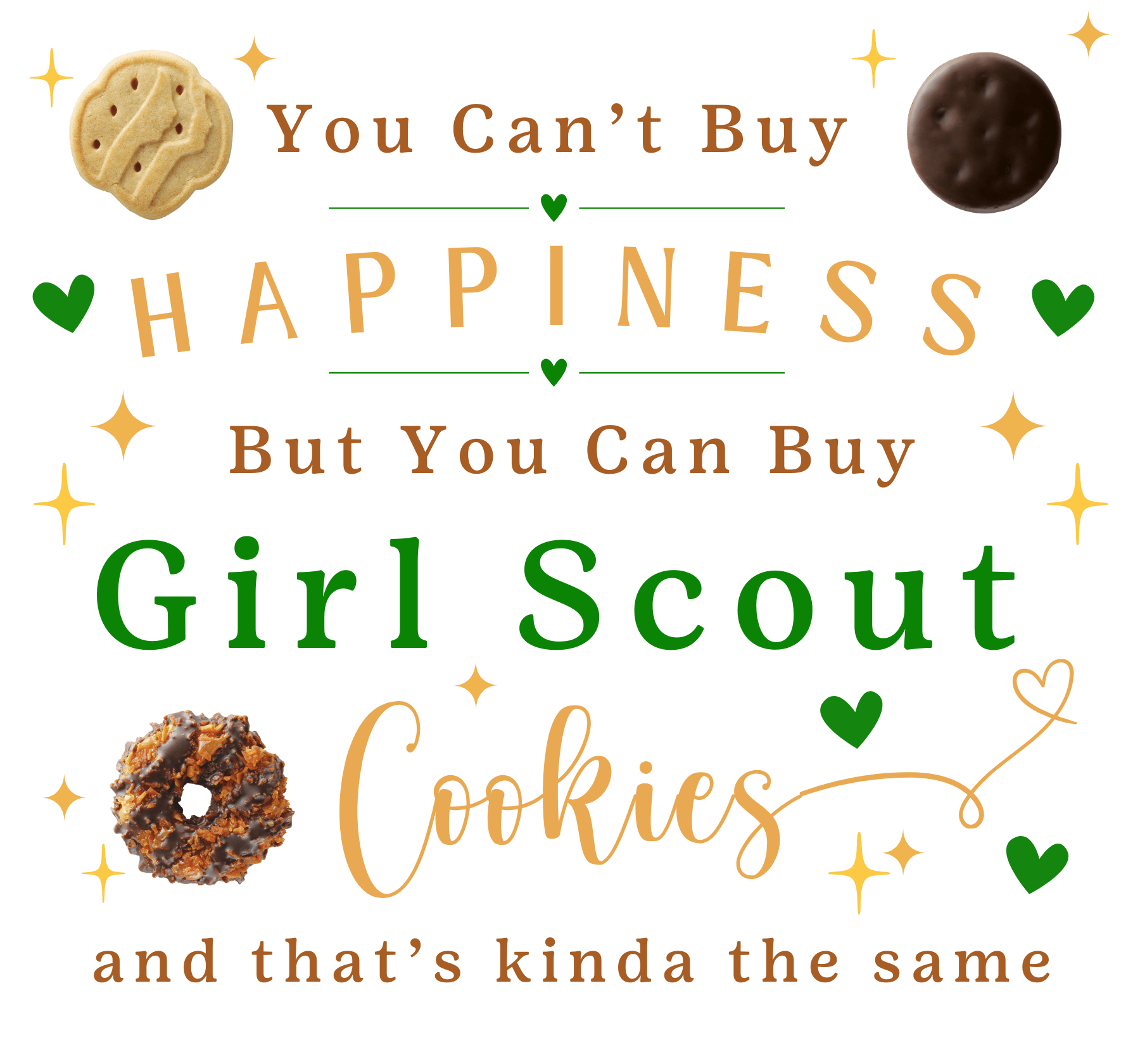 You Can't Buy Happiness, But... Girl Scout Cookies Youth Tee 🍪❤️ - Whippie's