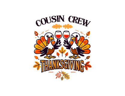 Thanksgiving Cousin Crew - Cheers to the Crew! 🦃🥂🍁 Unisex T-Shirt - Whippie's