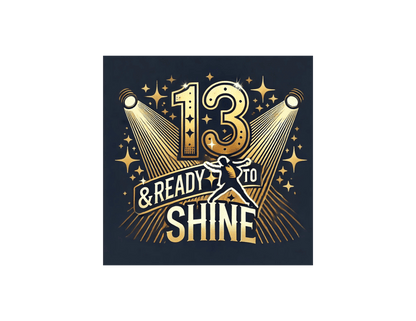 13 & Ready to Shine - Step into the Spotlight! ✨ - Unisex Tee ✨ - Whippie's