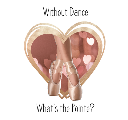 "Without Dance, What's the Pointe?" Women's Crop Top - Dance with Passion!