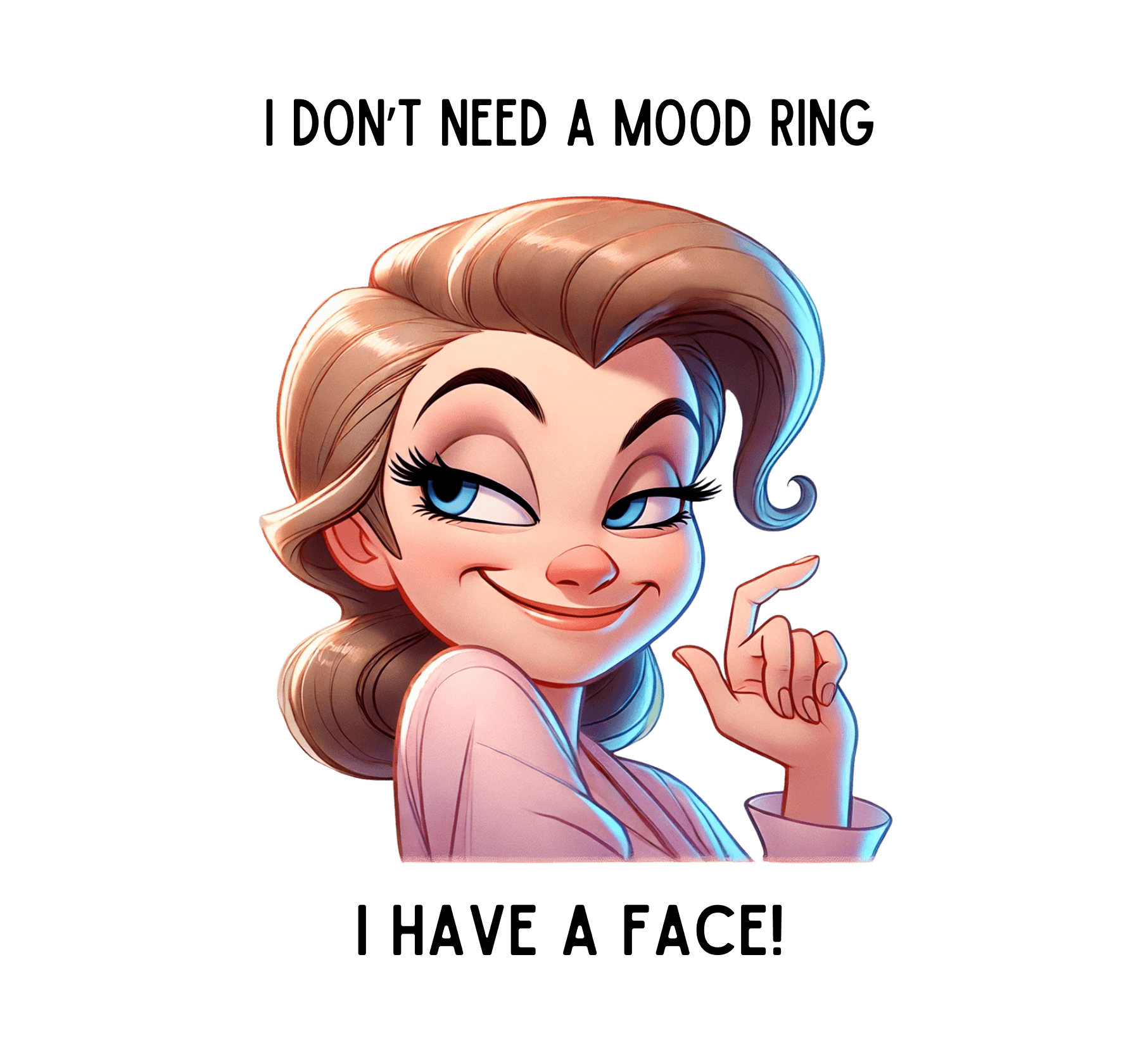 I Don't Need a Mood Ring... I Have a Face! - Embrace Your Sass Unisex HD Cotton T-shirt - Whippie's