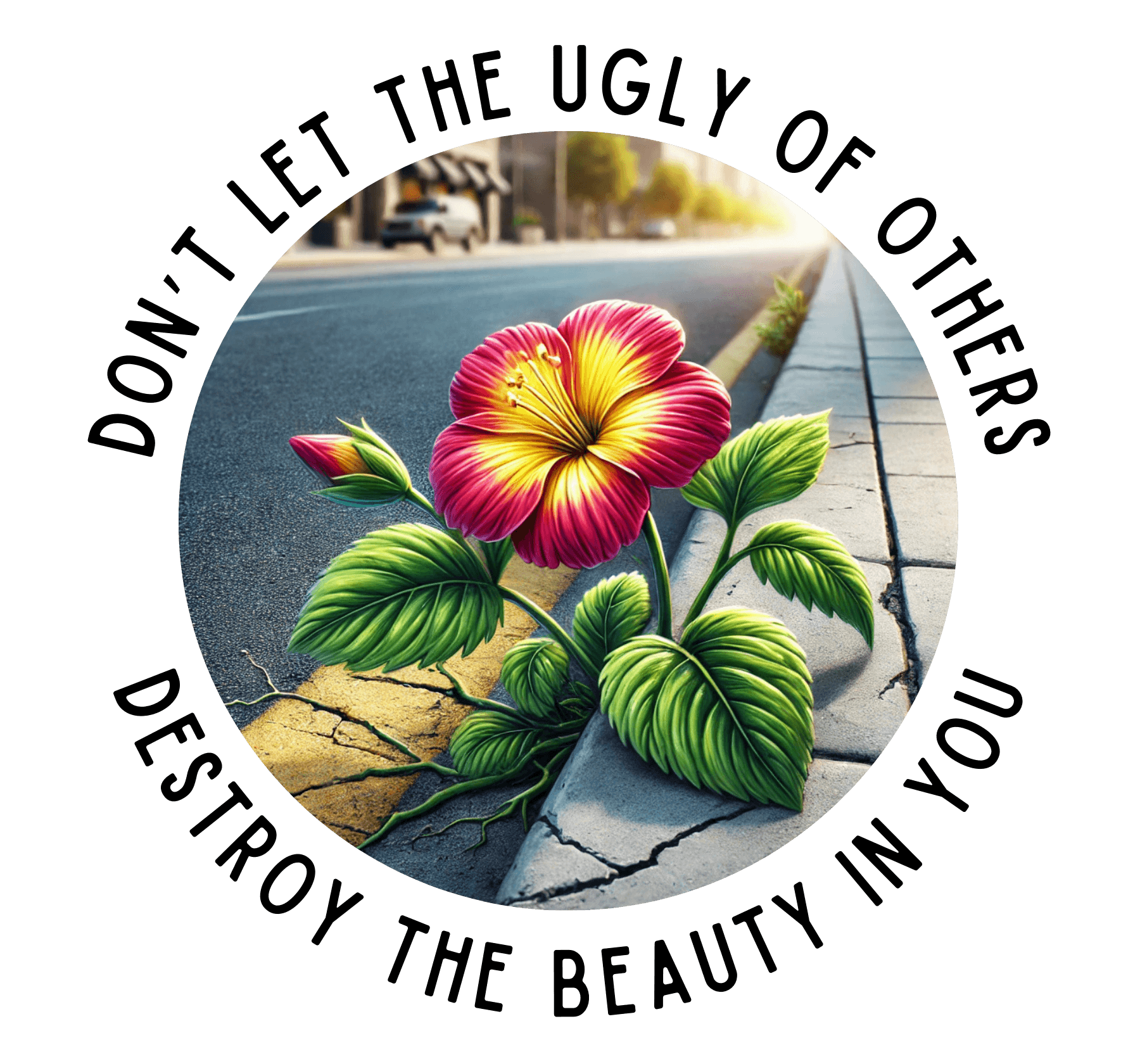 "Don't Let the Ugly..." Negativity Unisex Tee - Rise Above! Unisex HD Cotton T-shirt - Whippie's