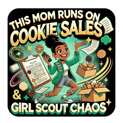 This Mom Runs on Cookies and Girl Scout Chaos - Women's Tee - Embrace the Girl Scout Hustle! (Leader Edition) - Whippie's