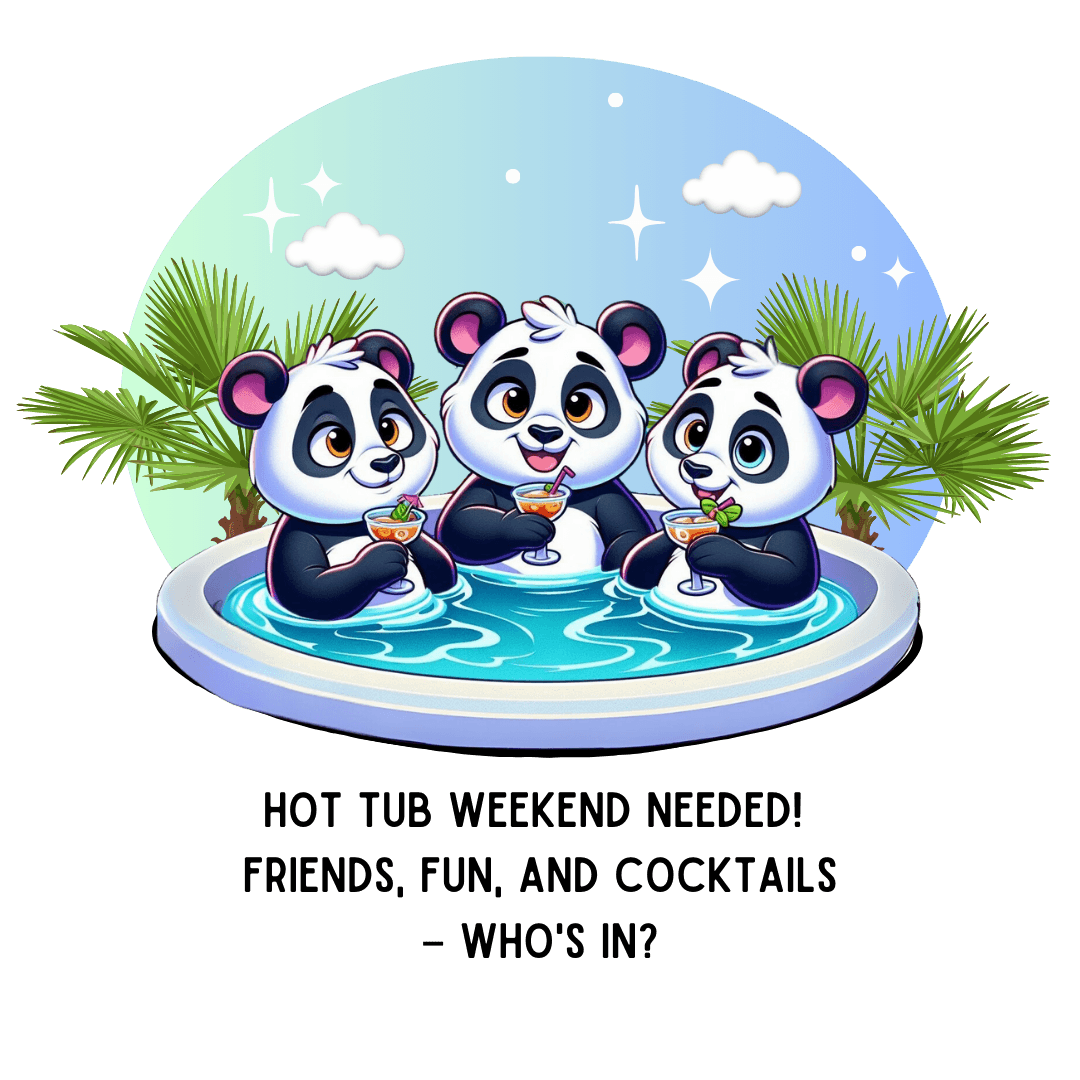 Hot Tub Weekend - Unisex Jersey Tee - 🐼🥂 Who's In For a Relaxing Getaway? 🥂🐼 - Whippie's