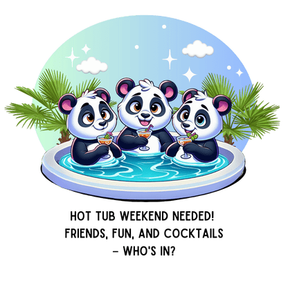 Hot Tub Weekend - Unisex Jersey Tee - 🐼🥂 Who's In For a Relaxing Getaway? 🥂🐼 - Whippie's