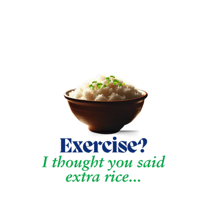 "Exercise? I Thought You Said Extra Rice!" Unisex Jersey Tee - Fuel Your Body and Your Humor!