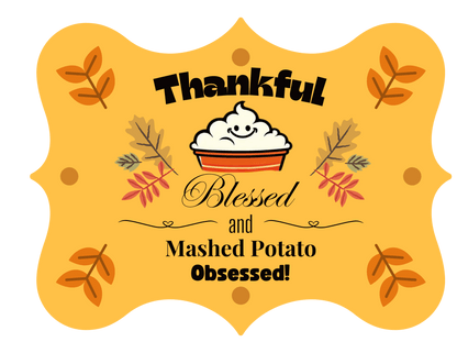 Thankful, Blessed, and Mashed Potato Obsessed - Onesie - Whippie's