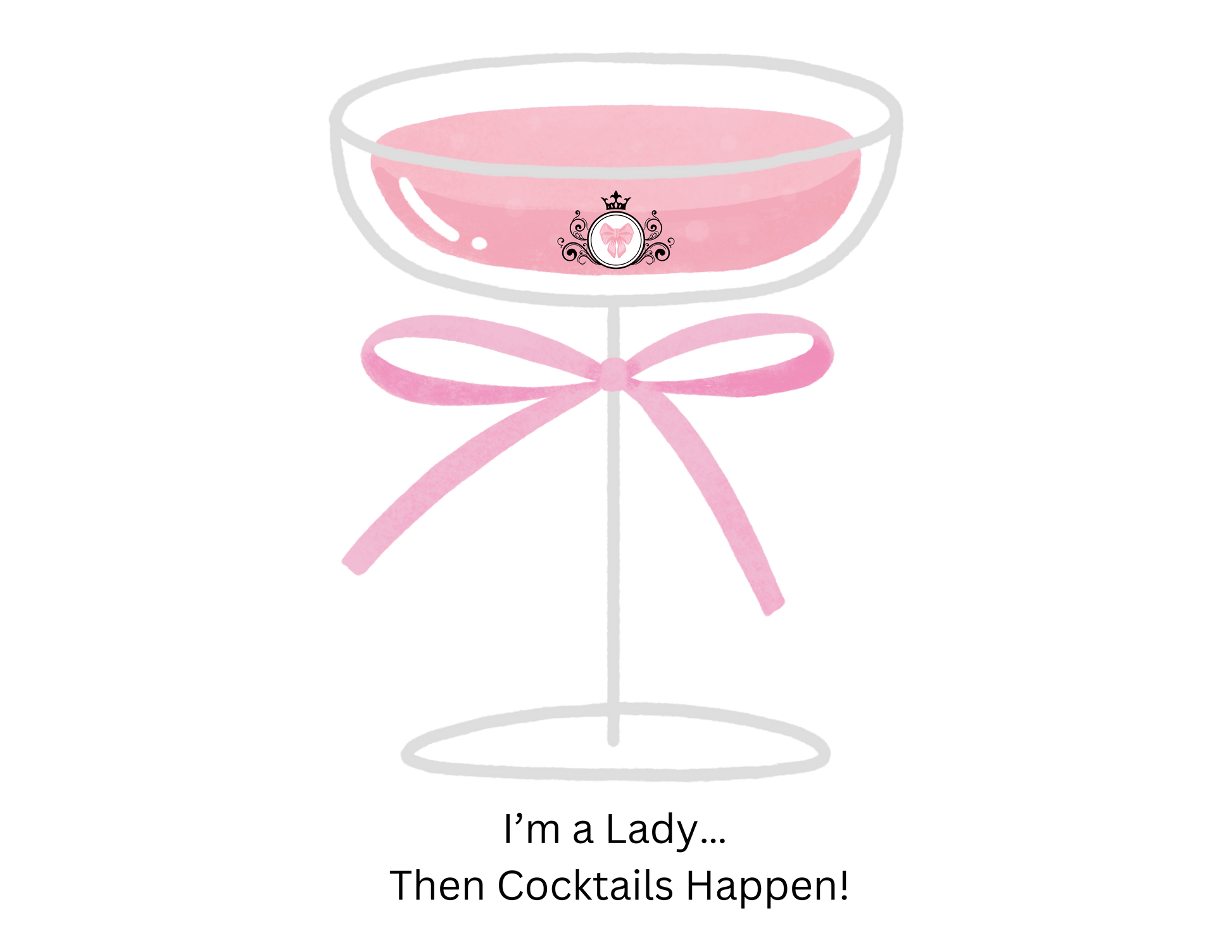 Drinking Around the World: I'm a Lady... Then Cocktails Happen! Women's Tee - Whippie's