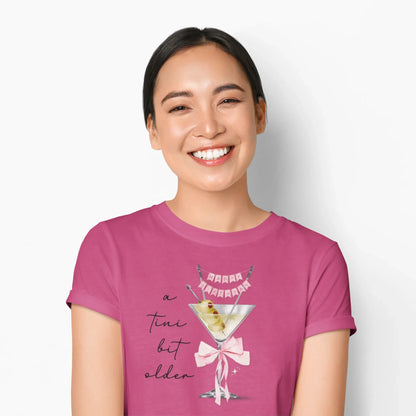 A Tini Bit Older! Happy Birthday Women's Tee